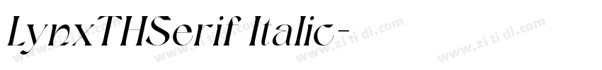 LynxTHSerif Italic字体转换 LynxTHSerif Italic字体转换